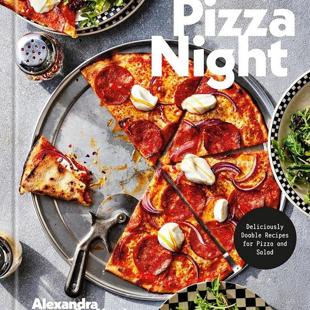 Pizza Night: Deliciously Doable Recipes for Pizza and Salad