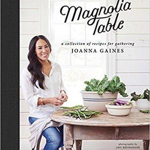 Magnolia Table: A Collection of Recipes for Gathering