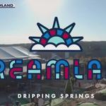 Dreamland Dripping Springs