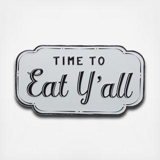 Time to Eat Y'all Metal Wall Decor