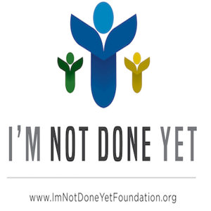 I'm Not Done Yet Foundation