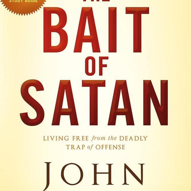 The Bait of Satan, 20th Anniversary Edition: Living Free from the Deadly Trap of Offense