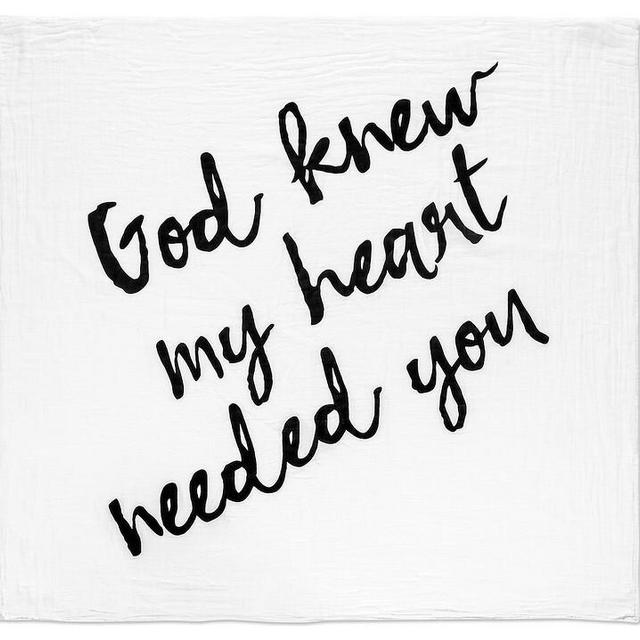 Organic Cotton Muslin Swaddle Blanket - God knew my heart needed you