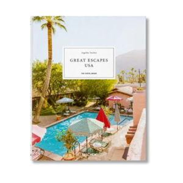 Great Escapes USA. The Hotel Book (Multilingual Edition)