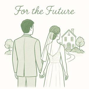 For the Future