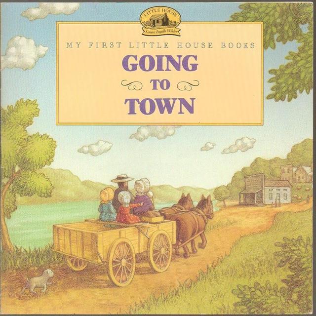 Going to Town (Little House Picture Book)