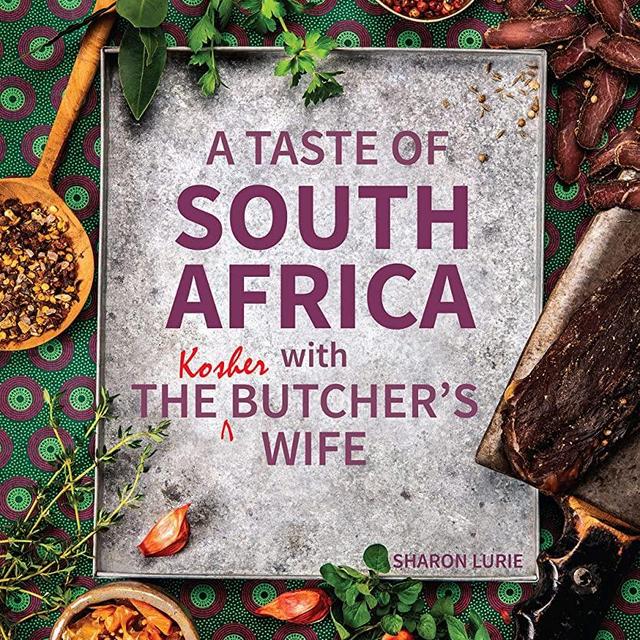 A Taste of South Africa with the Kosher Butcher’s Wife