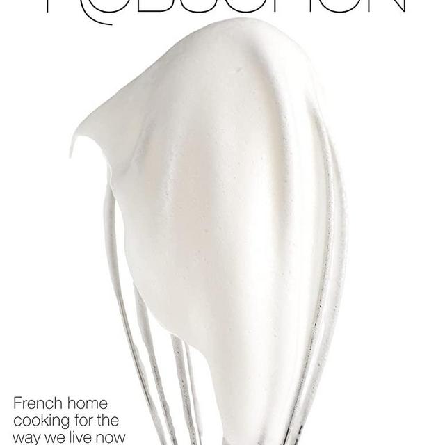 The Complete Robuchon: French Home Cooking for the Way We Live Now with More than 800 Recipes: A Cookbook