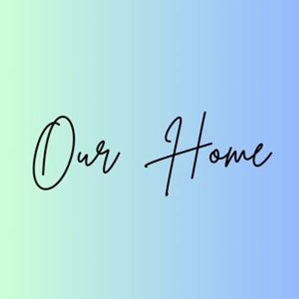 Our Home