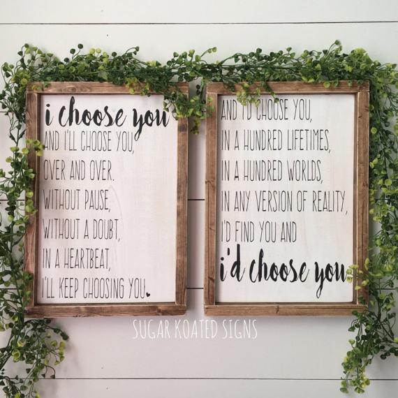 I'd Choose You, I Choose You, Set of 2 // Quote // Wedding // Anniversary // Bedroom Decor // Farmhouse Sign // Rustic // Painted Wood Sign