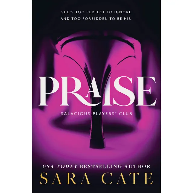 Praise - by Sara Cate