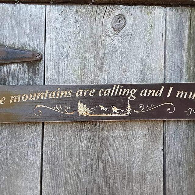 FREE SHIPPING The mountains are calling and I must go - John Muir Carved/Routed Sign