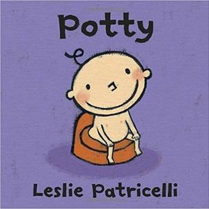 Potty (Leslie Patricelli board books)                    Board book                                                                                                                                                        – September 14, 2010