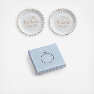 To Have & To Hold Dish, Set of 2