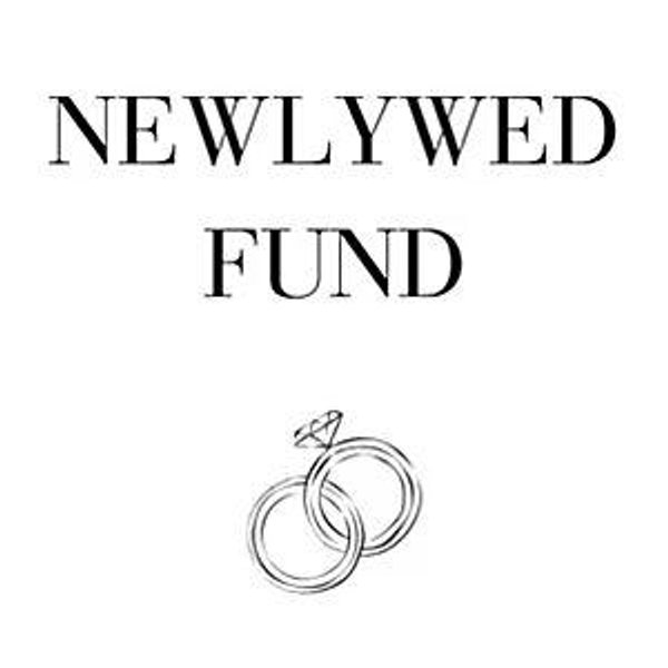 Our newlywed fund
