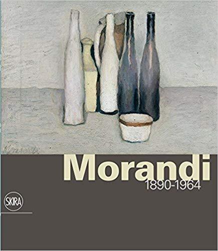 Giorgio Morandi: 1890-1964: Nothing Is More Abstract Than Reality