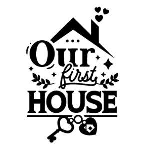 Our First Home Fund