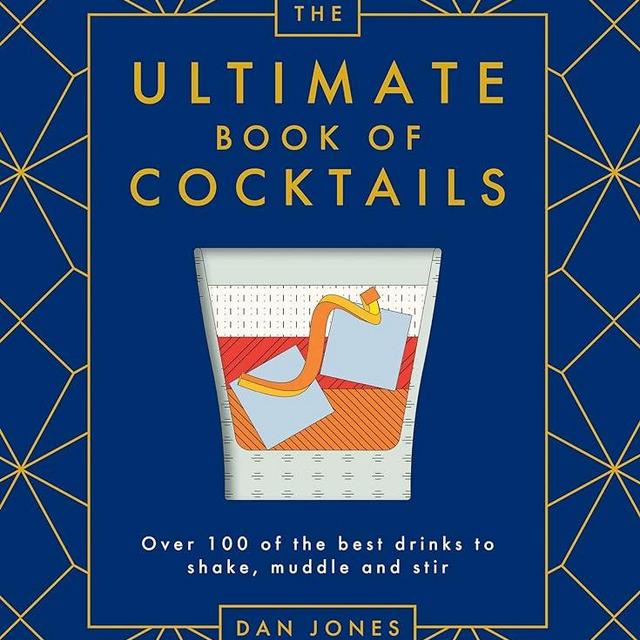 The Ultimate Book of Cocktails: Over 100 of Best Drinks to Shake, Muddle and Stir