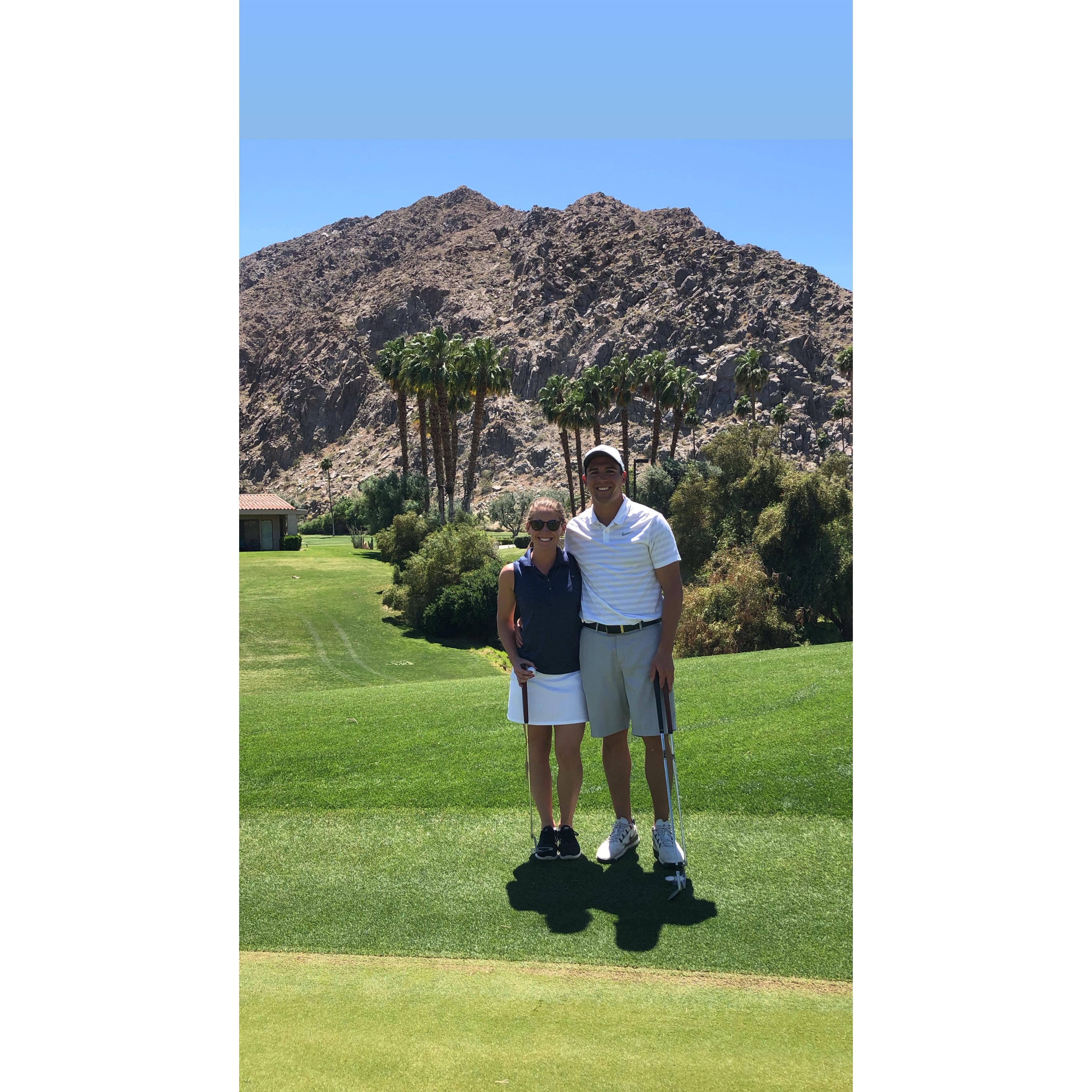My first ever 18 holes of golf with Kyle in Palm Springs, CA.
