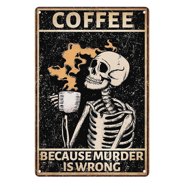 Sanwarm Metal Sign Skeleton Strong Coffee Retro Funny Vintage Tin Sign For Living Room Cafe Bar Club Office Home Wall Decor 12 X 8 Inch
