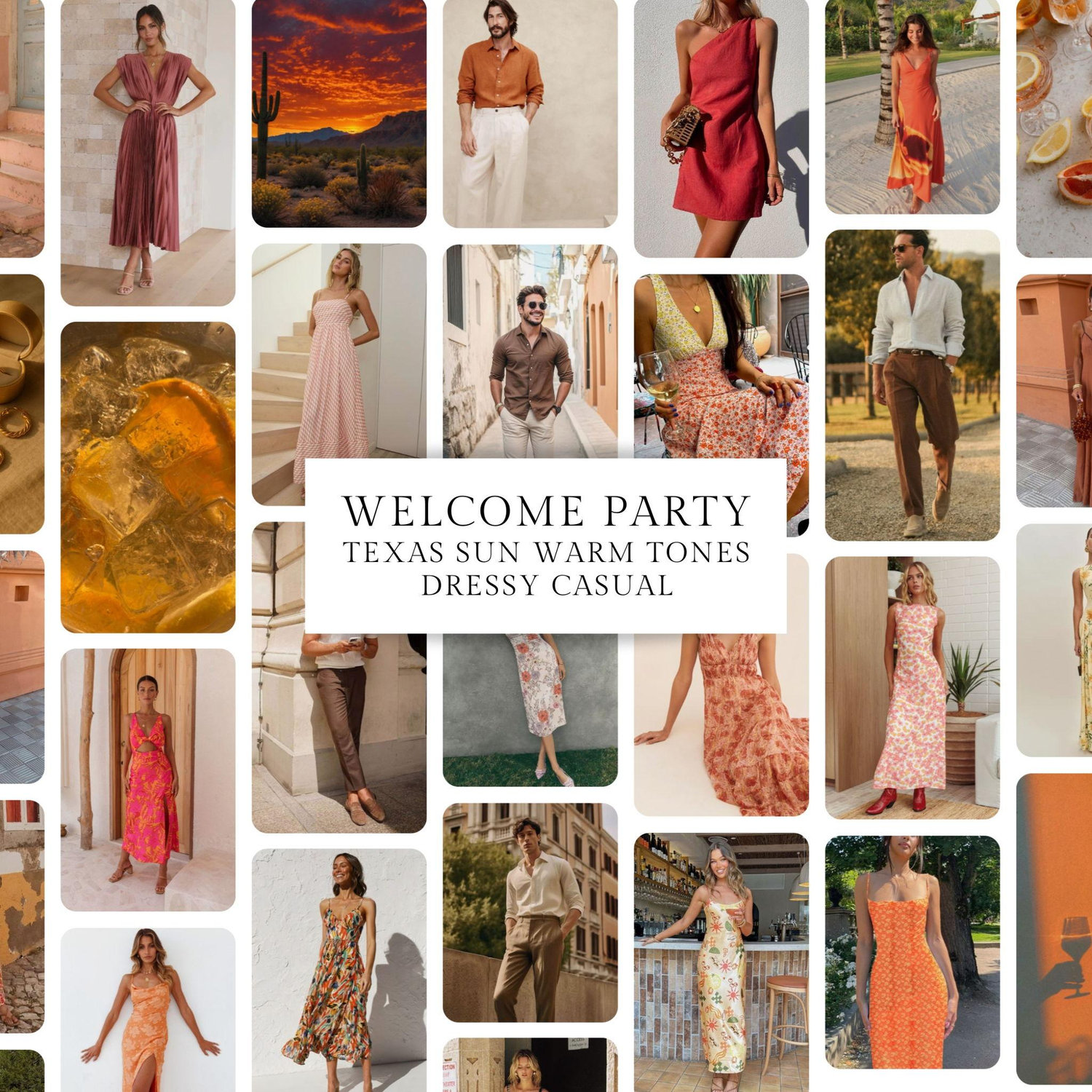 Welcome Party: "Texas Sun" Inspired Dressy Casual, Warm Tones