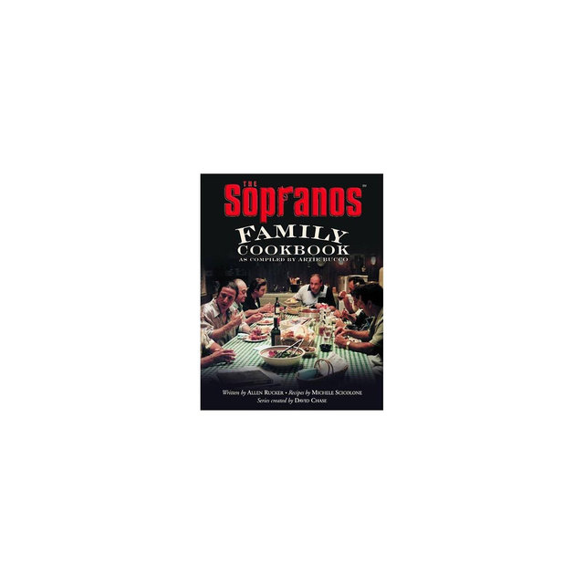 The Sopranos Family Cookbook - by Artie Bucco & Allen Rucker & Michele Scicolone & David Chase