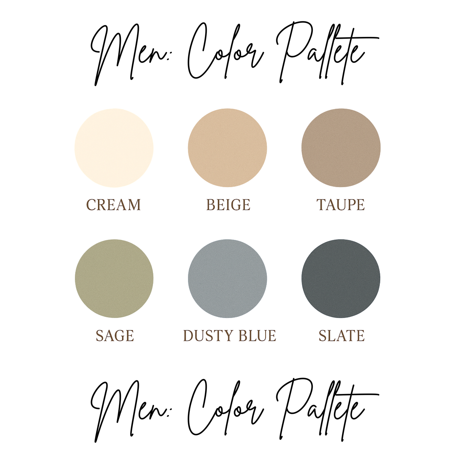 Men's Color Pallete: Kindly wear suits that reflect the colors listed here, thank you!