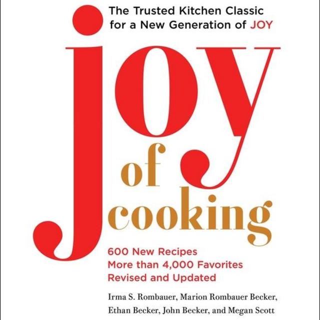 Joy of Cooking: 2019 Edition (Fully Revised and Updated)