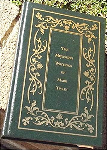 The Mississippi Writings of Mark Twain: The Adventures of Tom Sawyer / Life on the Mississippi / The Adventures of Huckleberry Finn