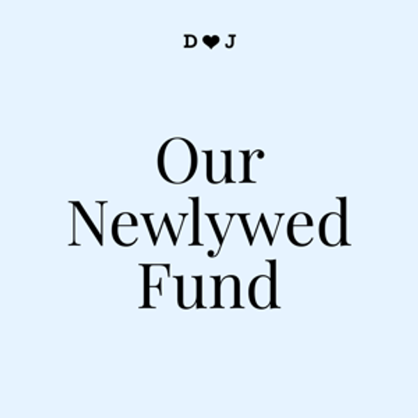 Our Newlywed Fund