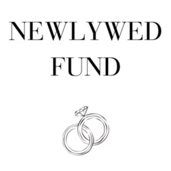Our Newlywed Fund