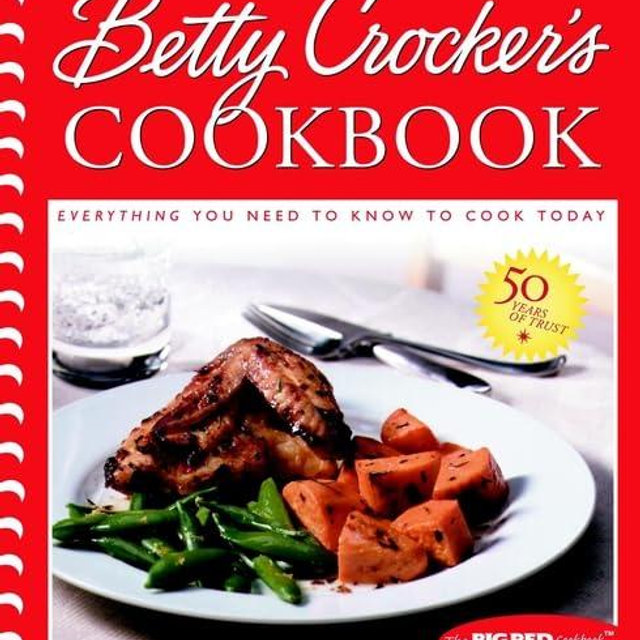 Betty Crocker's Cookbook: Everything You Need to Know to Cook Today