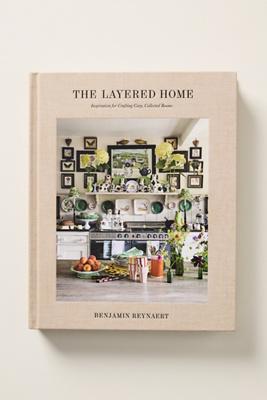 The Layered Home: An Interior Design Book