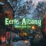 Eerie Albany Ghost Tours