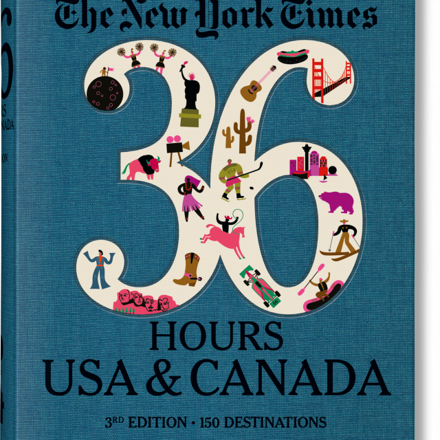 The New York Times 36 Hours. USA & Canada. 3rd Edition