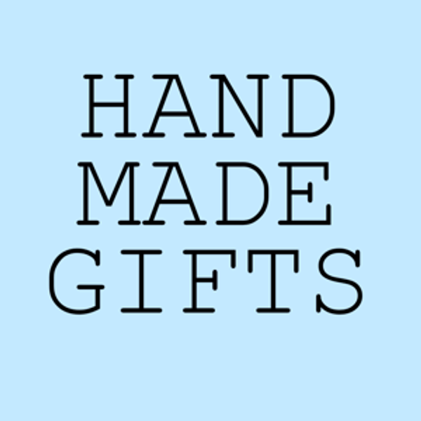 Handmade gifts!