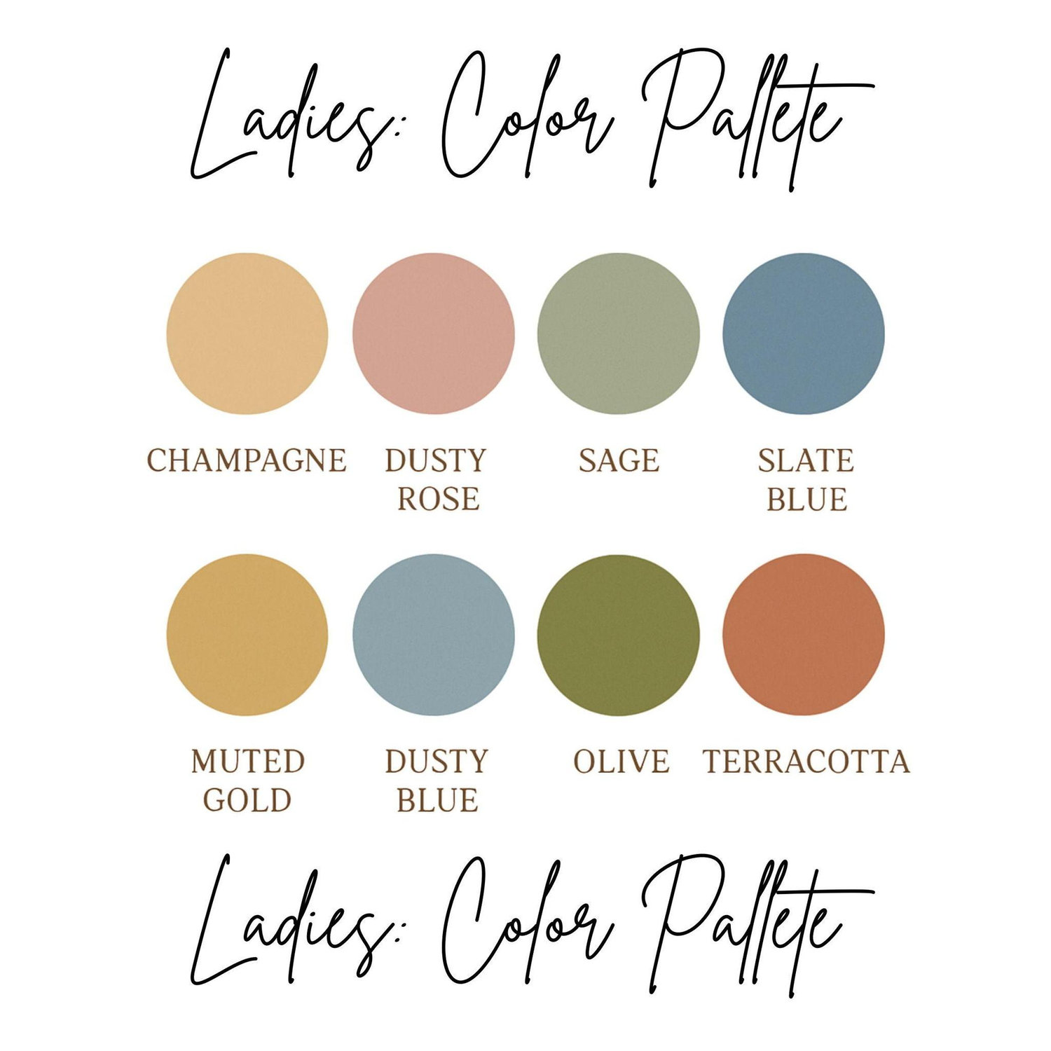 Ladie's Color Pallete: Kindly wear dresses that reflect the colors listed here, thank you!