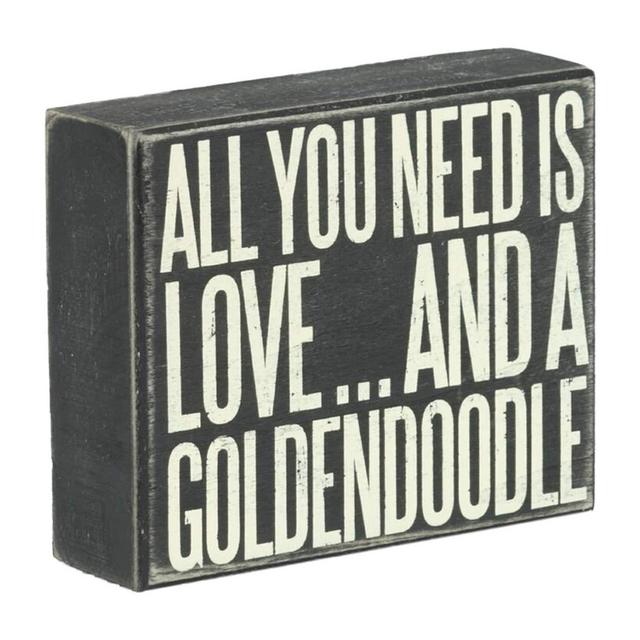 All You Need Is Love And A Goldendoodle Sign