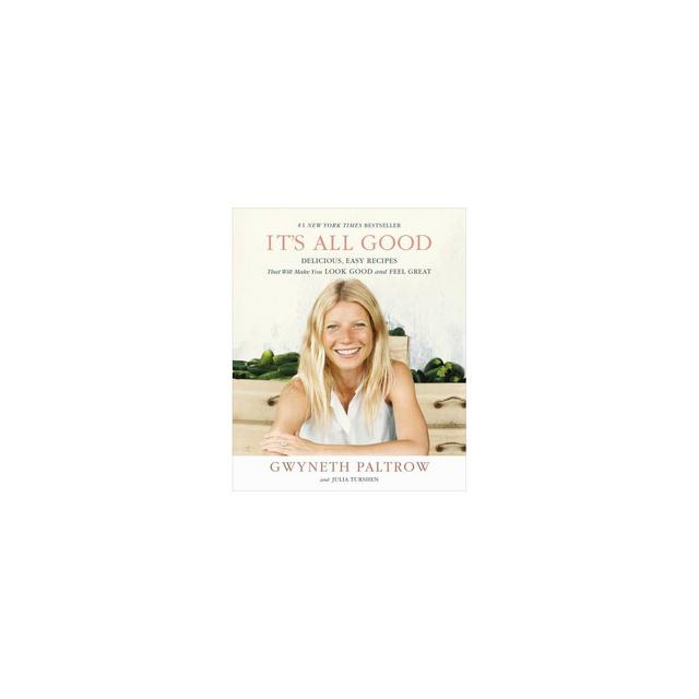 It's All Good - by Gwyneth Paltrow (Paperback)