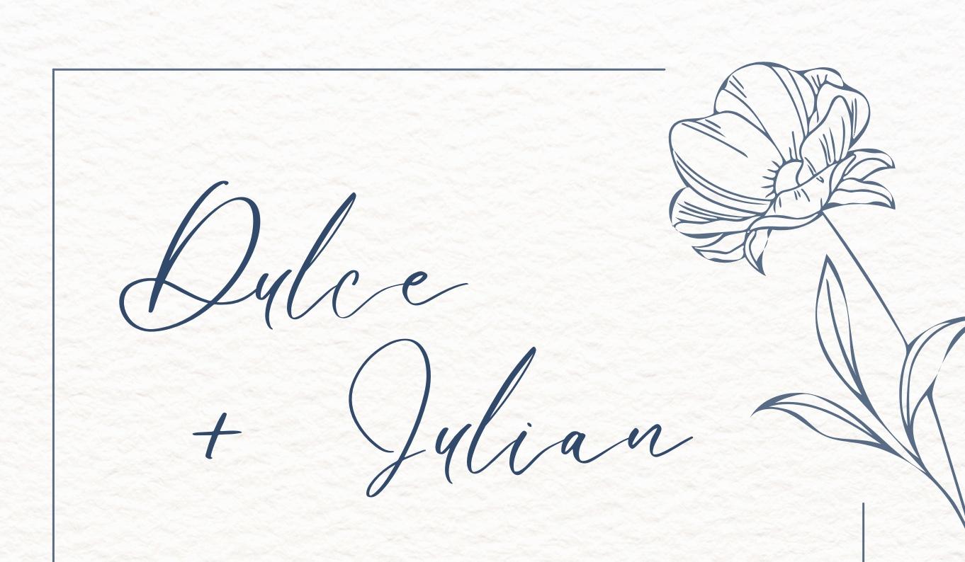 The Wedding Website of Dulce Estrada and Julian Saldaña