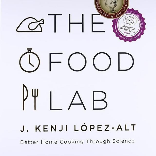 [J. Kenji López-Alt] The Food Lab: Better Home Cooking Through Science - Hardcover