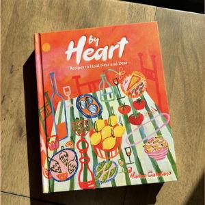By Heart: Recipes to Hold Near and Dear Hardcover