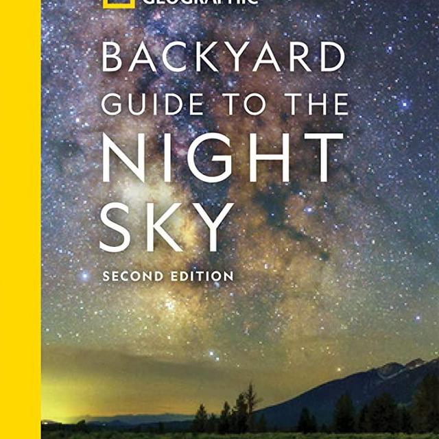 National Geographic Backyard Guide to the Night Sky, 2nd Edition