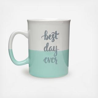 Best Day Ever Dipped Mug