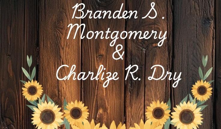 The Wedding Website of Charlize R. Dry and Branden S. Montgomery