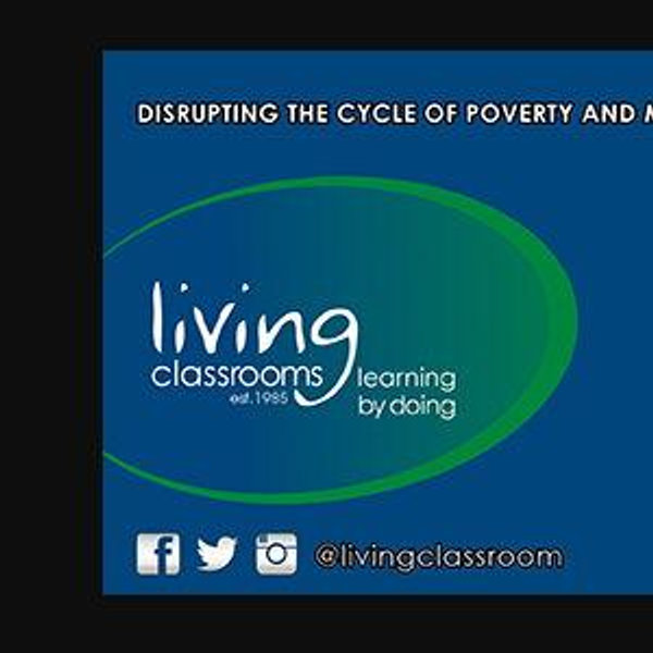 To be donated to the Baltimore-DC Living Classrooms Foundation