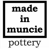 Made in Muncie Pottery