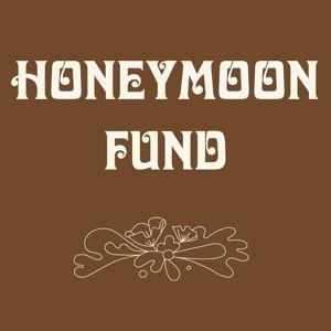 Honeymoon Fund
