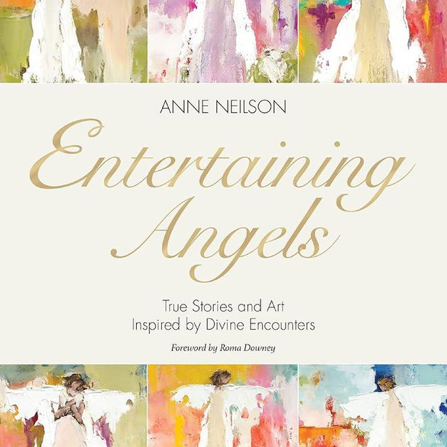 Entertaining Angels: True Stories and Art Inspired by Divine Encounters
