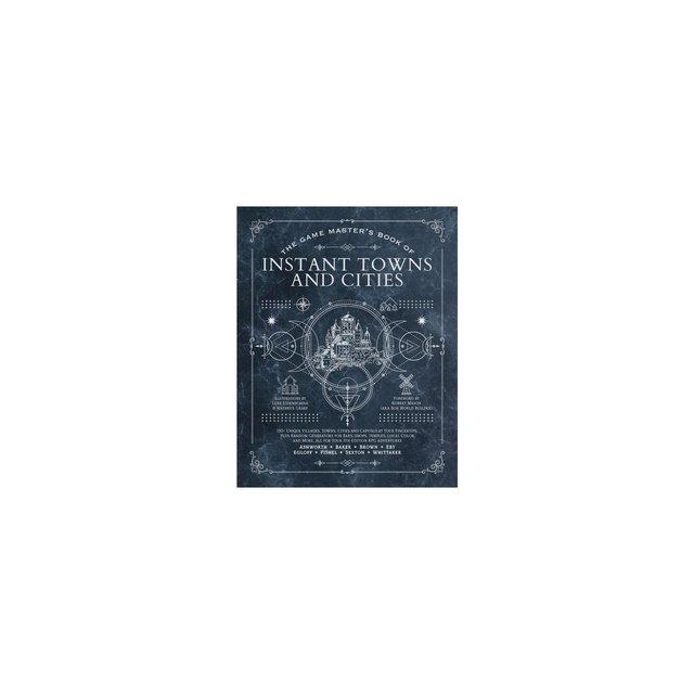 The Game Master's Book of Instant Towns and Cities - by Jeff Ashworth & Tim Baker